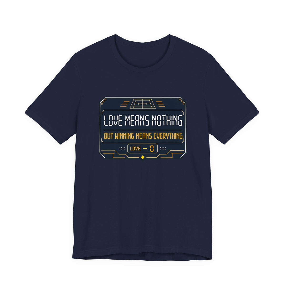 "Love Means Nothing" t-shirt in Navy, front view, scoreboard panel reading "But winning means everything"